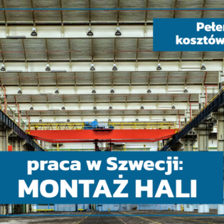 Praca przy montażu hali- Szwecja