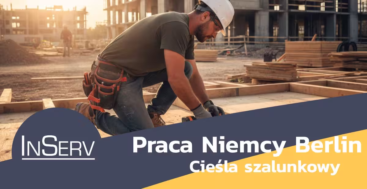 praca Niemcy Berlin cieśla szalunkowy